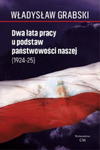 DWA LATA PRACY U PODSTAW PAŃSTWOWOŚCI GRABSKI w sklepie internetowym ksiazkitanie.pl
