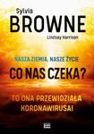 NASZA ZIEMIA NASZE ŻYCIE CO NAS CZEKA BROWNE w sklepie internetowym ksiazkitanie.pl