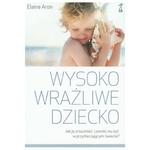 WYSOKO WRAŻLIWE DZIECKO ARON ELAINE w sklepie internetowym ksiazkitanie.pl