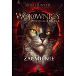 ZAĆMIENIE CYKL WOJOWNICY TOM 16 ERIN HUNTER w sklepie internetowym ksiazkitanie.pl