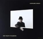 LEONARD COHEN YOU WANT IT DARKER CD w sklepie internetowym ksiazkitanie.pl