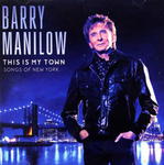 BARRY MANILOW CD THIS IS MY TOWN SONG OF NY LONELY TOWN w sklepie internetowym ksiazkitanie.pl