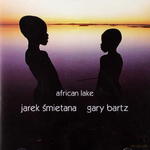 JAROSŁAW ŚMIETANA CD GARY BARTZ AFRICAN LAKE MR SOUL w sklepie internetowym ksiazkitanie.pl