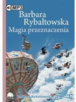 MAGIA PRZEZNACZENIA CD MP3 B RYBAŁTOWSKA w sklepie internetowym ksiazkitanie.pl