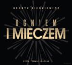 OGNIEM I MIECZEM HENRYK I SIENKIEWICZ CD w sklepie internetowym ksiazkitanie.pl