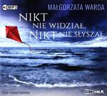 NIKT NIE WIDZIAŁ NIKT NIE SŁYSZAŁ MAŁGORZATA WARDA CD w sklepie internetowym ksiazkitanie.pl