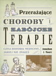 PRZERAŻAJĄCE CHOROBY I ZABÓJCZE TERPIE J. MOORE w sklepie internetowym ksiazkitanie.pl