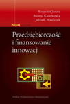 PRZEDSIĘBIORCZOŚĆ I FINANSOWANIE INNOWACJI w sklepie internetowym ksiazkitanie.pl