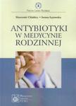 ANTYBIOTYKI W MEDYCYNIE RODZINNEJ CHLABICZ ŁĘTOWSKA w sklepie internetowym ksiazkitanie.pl