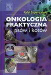 ONKOLOGIA PRAKTYCZNA PSÓW I KOTÓW SAPIERZYŃSKI w sklepie internetowym ksiazkitanie.pl