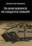 OD SŁONI BOJOWYCH DO LATAJĄCYCH CZOŁGÓW w sklepie internetowym ksiazkitanie.pl