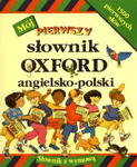 MÓJ PIERWSZY SŁOWNIK OXFORD ANGIELSKO POLSKI w sklepie internetowym ksiazkitanie.pl