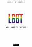 LGBT NIE LEPSI NIE GORSI A ZWOLIŃSKI w sklepie internetowym ksiazkitanie.pl