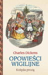 OPOWIEŚCI WIGILIJNE KOLĘDA PROZĄ C DICKENS w sklepie internetowym ksiazkitanie.pl