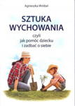 SZTUKA WYCHOWANIA CZYLI JAK POMÓC DZIECKU w sklepie internetowym ksiazkitanie.pl