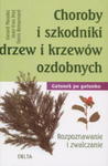 CHOROBY I SZKODNIKI DRZEW I KRZEWÓW OZDOBNYCH w sklepie internetowym ksiazkitanie.pl