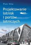 PROJEKTOWANIE LOTNISK I PORTÓW LOTNICZYCH NITA w sklepie internetowym ksiazkitanie.pl