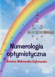 NUMEROLOGIA OPTYMISTYCZNA BOŻENA DĄBROWSKA w sklepie internetowym ksiazkitanie.pl