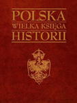 POLSKA WIELKA KSIĘGA HISTORII w sklepie internetowym ksiazkitanie.pl