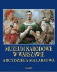 ARCYDZIEŁA MALARSTWA MUZEUM NARODOWE W WARSZAWIE w sklepie internetowym ksiazkitanie.pl