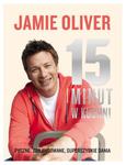 15 MINUT W KUCHNI JAMIE OLIVER STEKI MAKARONY w sklepie internetowym ksiazkitanie.pl