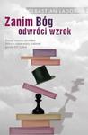 ZANIM BÓG ODWRÓCI WZROK ŁADOŚ KRYTYK „POLSKIEGO PIEKŁA” w sklepie internetowym ksiazkitanie.pl