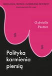 POLITYKA KARMIENIA PIERSIĄ GABRIELLE PALMER w sklepie internetowym ksiazkitanie.pl