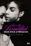 THE MOST BEAUTIFUL MOJE ŻYCIE Z PRINCE’EM PRYWATNE ŻYCIE w sklepie internetowym ksiazkitanie.pl