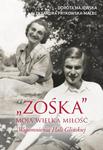 ZOŚKA - MOJA WIELKA MIŁOŚĆ PRZEDWOJENNA WARSZAWA w sklepie internetowym ksiazkitanie.pl