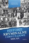 HISTORIE KRYMINALNE I OBYCZAJOWE WIEK XIX CZ 2 w sklepie internetowym ksiazkitanie.pl