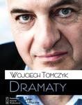 DRAMATY WOJCIECH TOMCZYK ZBIÓR DRAMATÓW w sklepie internetowym ksiazkitanie.pl