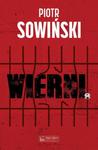 WIERNI PIOTR SOWIŃSKI RESZTKI WOLNOŚCI SPRAWIEDLIWOŚCI w sklepie internetowym ksiazkitanie.pl