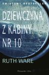 DZIEWCZYNA Z KABINY NUMER 10 RUTH WARE w sklepie internetowym ksiazkitanie.pl