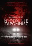 NIGDY NIE ZAPOMNISZ KATHRYN CROFT w sklepie internetowym ksiazkitanie.pl