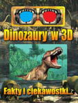 DINOZAURY W 3D FAKTY I CIEKAWOSTKI w sklepie internetowym ksiazkitanie.pl