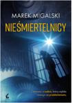 NIEŚMIERTELNICY MAREK MIGALSKI w sklepie internetowym ksiazkitanie.pl