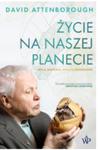 ŻYCIE NA NASZEJ PLANECIE DAVID ATTENBOROUHT w sklepie internetowym ksiazkitanie.pl