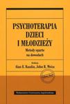 PSYCHOTERAPIA DZIECI I MŁODZIEŻY ALAN KAZDIN WEISZ w sklepie internetowym ksiazkitanie.pl