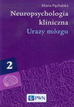 NEUROPSYCHOLOGIA KLINICZNA TOM 2 URAZY MÓZGU w sklepie internetowym ksiazkitanie.pl