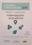 EGZAMIN 2018 TESTY MATEMATYCZNO-PRZYRODNICZE w sklepie internetowym ksiazkitanie.pl