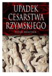 UPADEK CESARSTWA RZYMSKIEGO PETER HEATHER w sklepie internetowym ksiazkitanie.pl