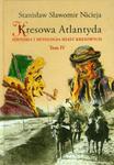 KRESOWA ATLANTYDA 4 HISTORIA I MITOLOGIA MIAST KRESOWYCH S S NICIEJA KOŁOMYJA ŻABIE DOBROMIL w sklepie internetowym ksiazkitanie.pl