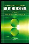 NIE TYLKO SCHEMAT PRAKTYKA SYSTEMOWEJ CHRZĄSTOWSKI w sklepie internetowym ksiazkitanie.pl