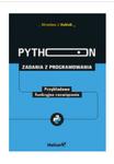 PYTHON ZADANIA Z PROGRAMOWANIA J. KUBIAK NOWA w sklepie internetowym ksiazkitanie.pl