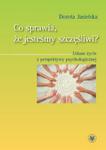 CO SPRAWIA ŻE JESTEŚMY SZCZĘŚLIWI JASIELSKA NOWA w sklepie internetowym ksiazkitanie.pl