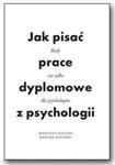 JAK PISAĆ PRACE DYPLOMOWE Z PSYCHOLOGII DOLIŃSKI w sklepie internetowym ksiazkitanie.pl