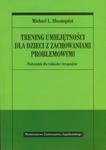 TRENING UMIEJĘTNOŚCI DLA DZIECI M BLOOMQUIST NOWA w sklepie internetowym ksiazkitanie.pl