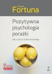 POZYTYWNA PSYCHOLOGIA PORAŻKI P FORTUNA NOWA w sklepie internetowym ksiazkitanie.pl