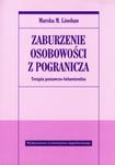 ZABURZENIE OSOBOWOŚCI Z POGRANICZA LINEHAN NOWA w sklepie internetowym ksiazkitanie.pl