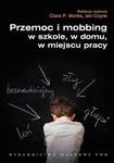 PRZEMOC I MOBBING W SZKOLE W DOMU W PRACY NOWA w sklepie internetowym ksiazkitanie.pl